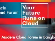 ออราเคิลเดรียมจัดงานคลาวด์ระดับโลก Oracle Modern Cloud Forum ในเมืองไทย