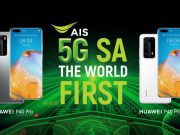 AIS ผนึก HUAWEI ให้คนไทยสัมผัสสมาร์ทโฟน 5G SA ครั้งแรกในโลก
