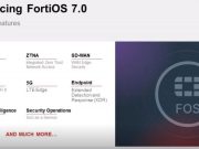 ฟอร์ติเน็ต ประกาศเปิดตัวระบบปฏิบัติการ FortiOS เวอร์ชัน 7.0