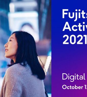 ฟูจิตสึเตรียมเผยวิสัยทัศน์ระดับโลก ผ่านนวัตกรรมดิจิทัลที่งาน Fujitsu ActivateNow 2021
