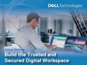 งานสัมมนา Build the trusted and Secured Digital Workspace จาก Dell Technologies