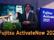 ขับเคลื่อนธุรกิจและเติมพลังให้ผู้คน เพื่ออนาคตที่ยั่งยืน ที่งาน Fujitsu ActivateNow 2021