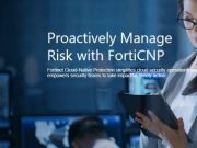 ฟอร์ติเน็ตเปิดตัวโซลูชัน Cloud native protection ปกป้องธุรกิจให้พ้นจากภัยคุกคามบนคลาวด์